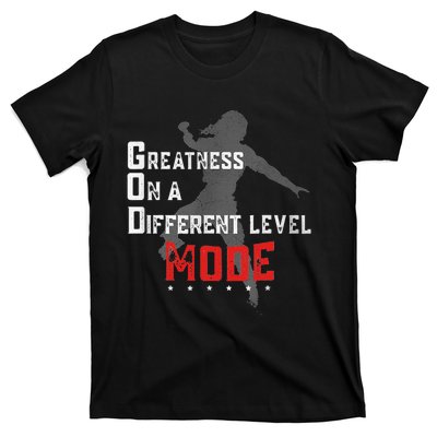 Greatness On A Different Level Mode T-Shirt