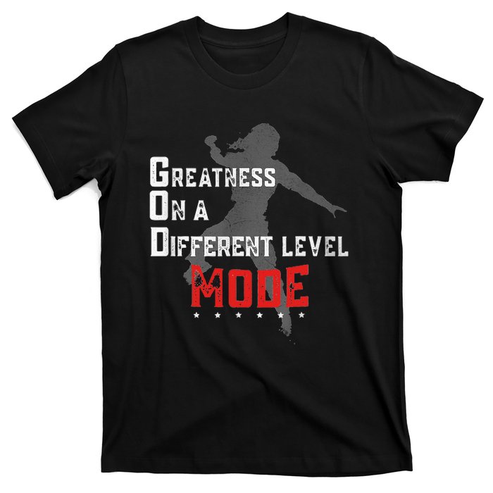 Greatness On A Different Level Mode T-Shirt