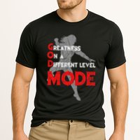 Greatness On A Different Level Mode Performance Shirt