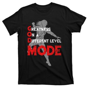 Greatness On A Different Level Mode T-Shirt