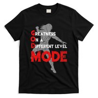 Greatness On A Different Level Mode T-Shirt