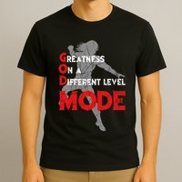 Greatness On A Different Level Mode T-Shirt