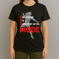 Greatness On A Different Level Mode T-Shirt