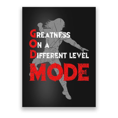 Greatness On A Different Level Mode Poster