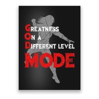 Greatness On A Different Level Mode Poster