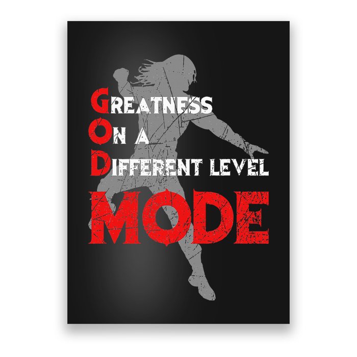 Greatness On A Different Level Mode Poster