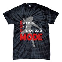Greatness On A Different Level Mode Tie-Dye T-Shirt