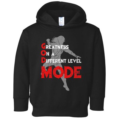 Greatness On A Different Level Mode Toddler Hoodie