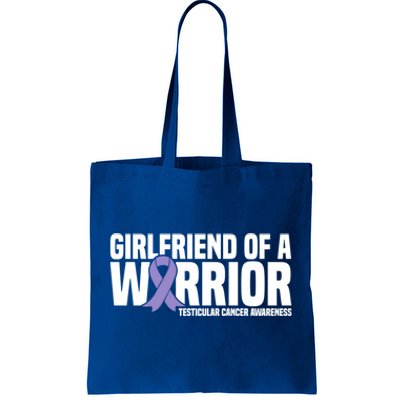 Girlfriend Of A Warrior Testicular Cancer Awareness Cool Gift Tote Bag