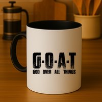 G O A T God Over All Thing Man Of God Goat Christian Thing Mug