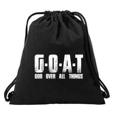 G O A T God Over All Thing Man Of God Goat Christian Thing Drawstring Bag