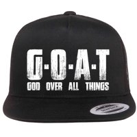 G O A T God Over All Thing Man Of God Goat Christian Thing Flat Bill Trucker Hat