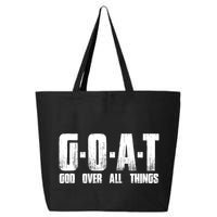 G O A T God Over All Thing Man Of God Goat Christian Thing 25L Jumbo Tote