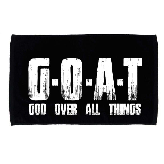G O A T God Over All Thing Man Of God Goat Christian Thing Microfiber Hand Towel