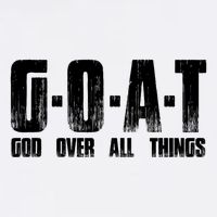 G O A T God Over All Thing Man Of God Goat Christian Thing Garment-Dyed Sweatshirt