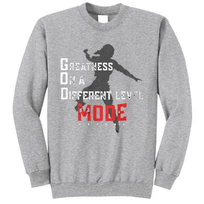 Greatness On A Different Level Mode Tall Sweatshirt