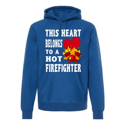 Girlfriend Of A Firefighter Cute Gift Premium Hoodie