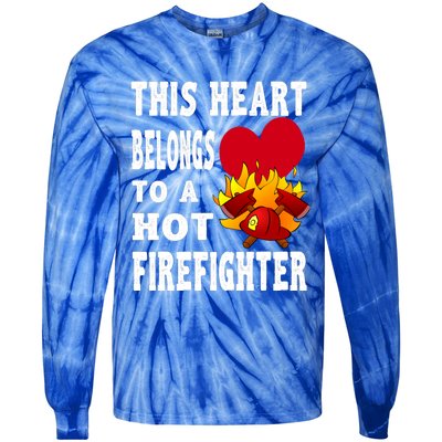 Girlfriend Of A Firefighter Cute Gift Tie-Dye Long Sleeve Shirt