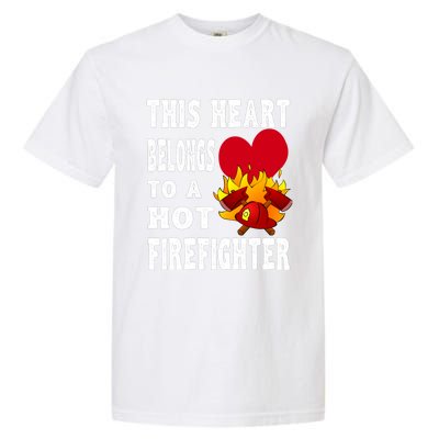 Girlfriend Of A Firefighter Cute Gift Garment-Dyed Heavyweight T-Shirt