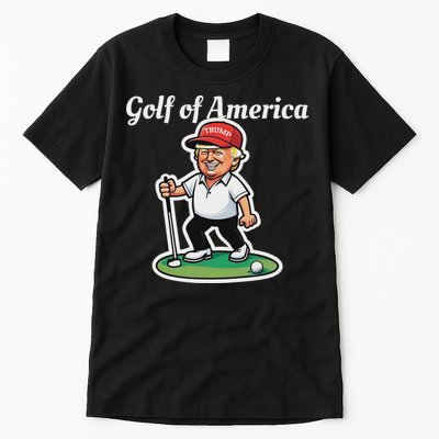Golf Of America Funny Trump Humor Golfing Tall T-Shirt