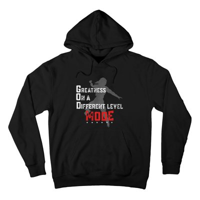 Greatness On A Different Level Mode Hoodie