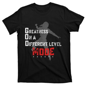 Greatness On A Different Level Mode T-Shirt