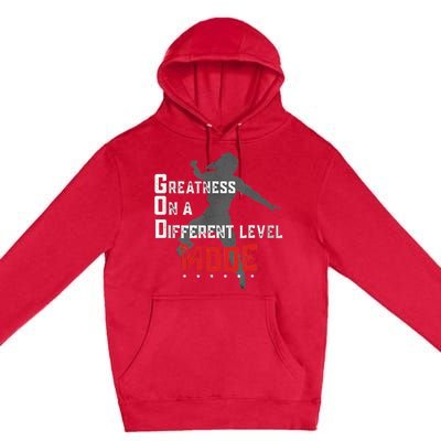 Greatness On A Different Level Mode Premium Pullover Hoodie