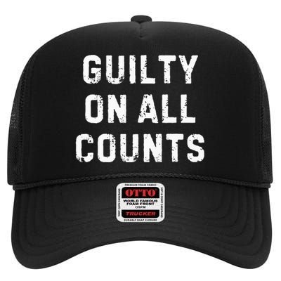 Guilty On All Counts High Crown Mesh Back Trucker Hat