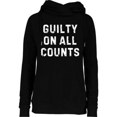 Guilty On All Counts Womens Funnel Neck Pullover Hood