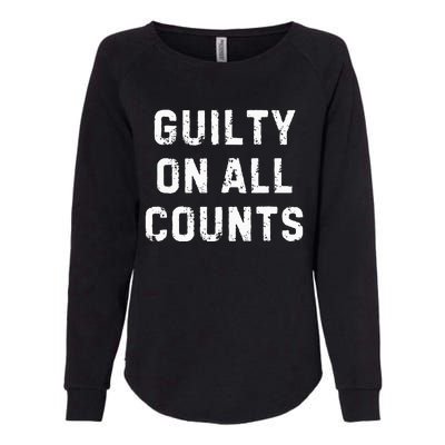 Guilty On All Counts Womens California Wash Sweatshirt