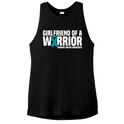 Girlfriend Of A Warrior Teal Ribbon Ovarian Cancer Awareness Gift Ladies PosiCharge Tri-Blend Wicking Tank