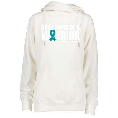 Girlfriend Of A Warrior Teal Ribbon Ovarian Cancer Awareness Gift Womens Funnel Neck Pullover Hood