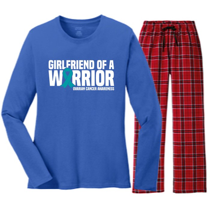 Girlfriend Of A Warrior Teal Ribbon Ovarian Cancer Awareness Gift Women's Long Sleeve Flannel Pajama Set 