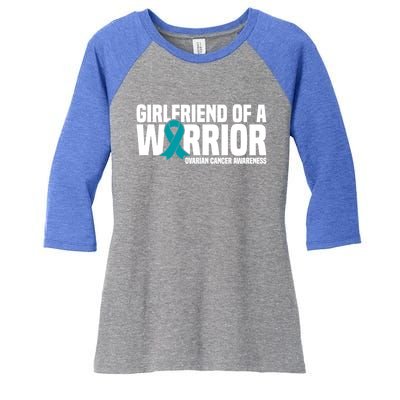 Girlfriend Of A Warrior Teal Ribbon Ovarian Cancer Awareness Gift Women's Tri-Blend 3/4-Sleeve Raglan Shirt