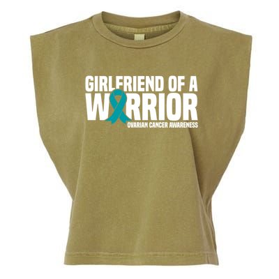 Girlfriend Of A Warrior Teal Ribbon Ovarian Cancer Awareness Gift Garment-Dyed Women's Muscle Tee