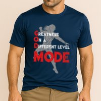 Greatness On A Different Level Mode Performance Shirt