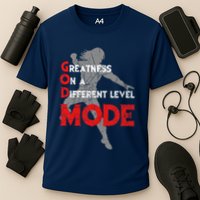 Greatness On A Different Level Mode Performance Shirt