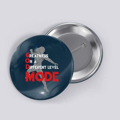 Greatness On A Different Level Mode Button