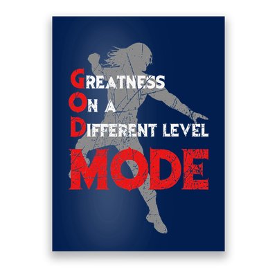 Greatness On A Different Level Mode Poster