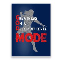 Greatness On A Different Level Mode Poster