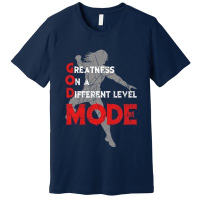 Greatness On A Different Level Mode Premium T-Shirt