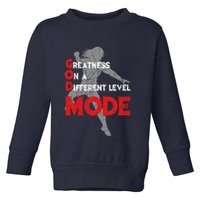 Greatness On A Different Level Mode Toddler Sweatshirt