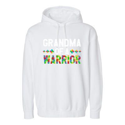 Grandma Of A Warrior Proud Grandma Autism Gift Garment-Dyed Fleece Hoodie