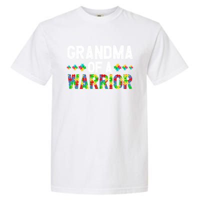 Grandma Of A Warrior Proud Grandma Autism Gift Garment-Dyed Heavyweight T-Shirt