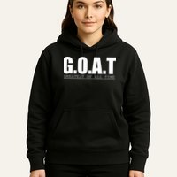 Goat Great Of All Time Hoodie