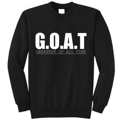 Goat Great Of All Time Tall Sweatshirt