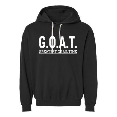 GOAT Greatest Of All Time Garment-Dyed Fleece Hoodie