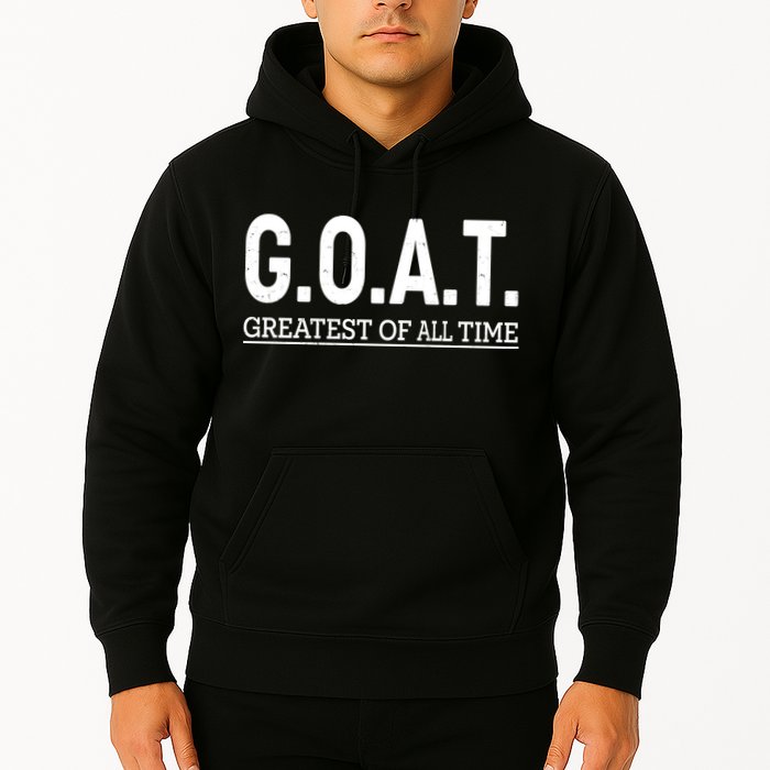 GOAT Greatest Of All Time Hoodie