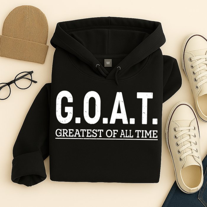 GOAT Greatest Of All Time Hoodie