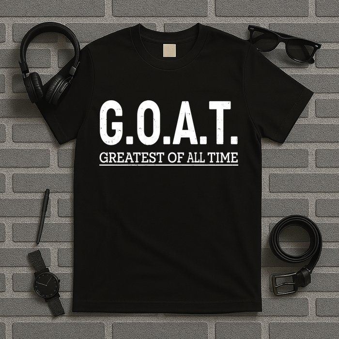 GOAT Greatest Of All Time T-Shirt